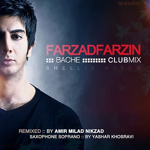 Bache ( Club Remix ) - Farzad Farzin